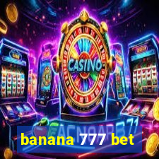 banana 777 bet